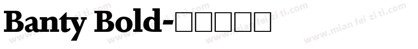 Banty Bold字体转换